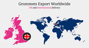 Exporting Worldwide. Grommets offer UK and International Delivery